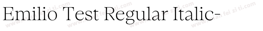 Emilio Test Regular Italic字体转换